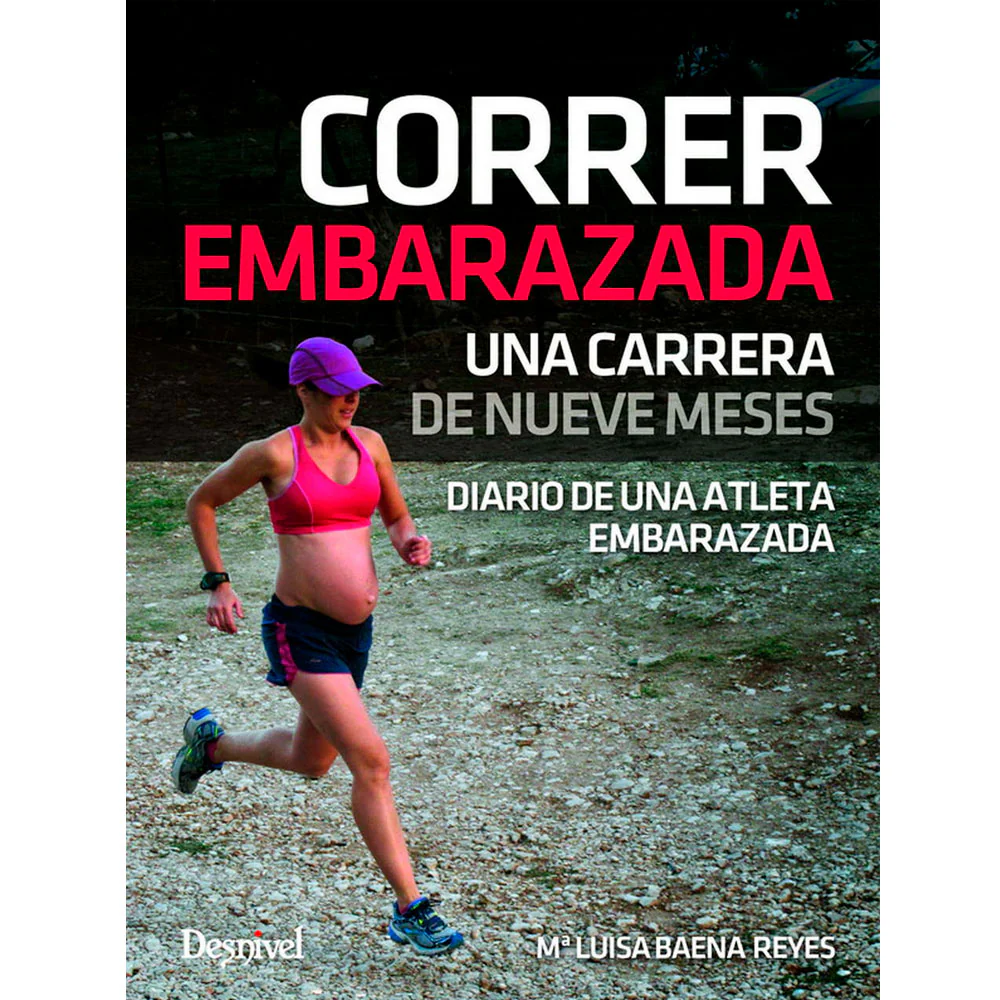 CORRER EMBARAZADA - María Luisa Baena Reyes