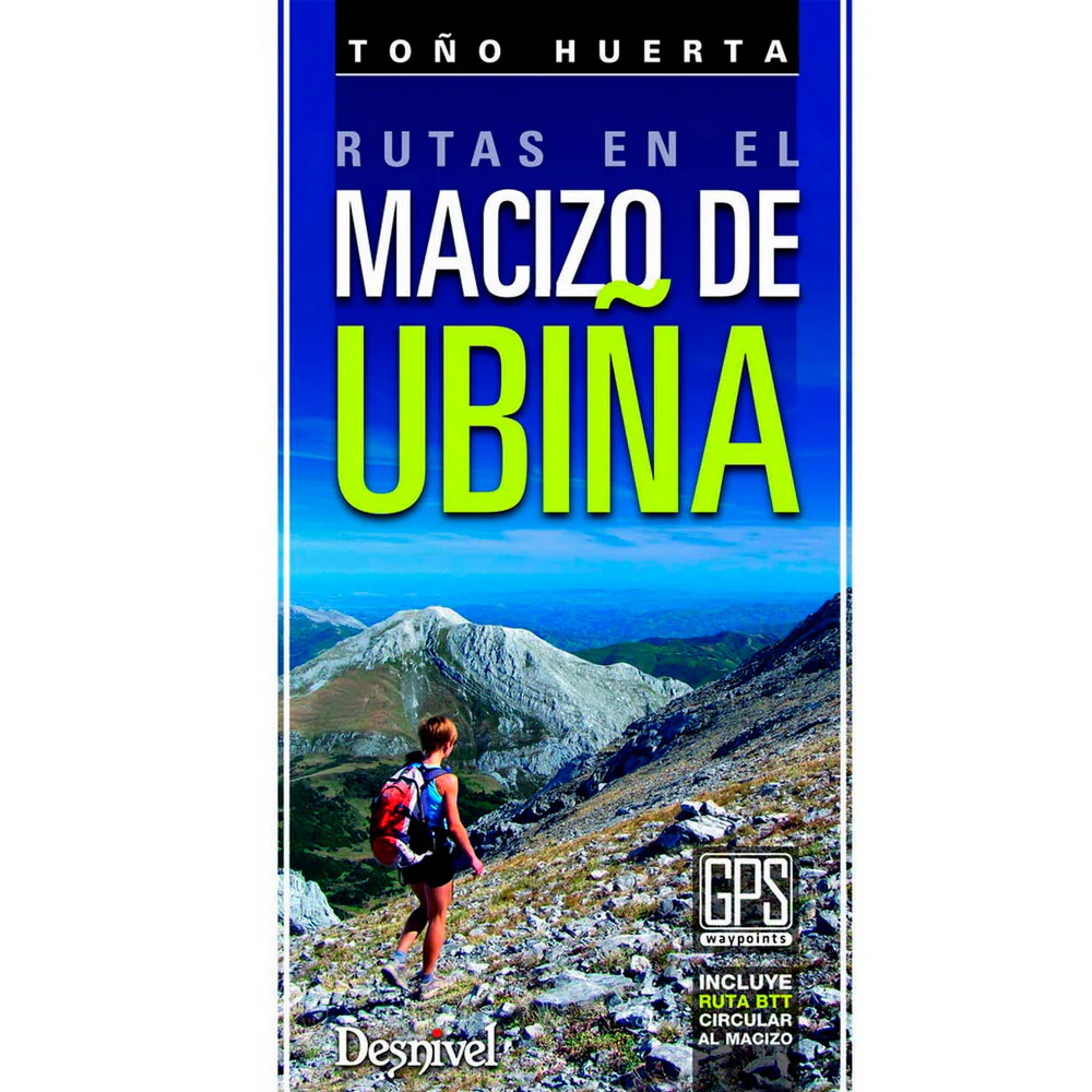 RUTAS EN EL MACIZO DE UBIÑA - Toño Huerta